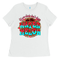 White if you drink dont drive do the watermelon Ladies Tee - AdoDesignShop
