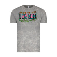 Be Still And Know That I Am God Vintage Tee | Teevron