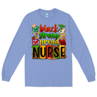 Colony Blue Black strong proud Nurse juneteeenth Long Sleeve Tee - Zillion Design Studio