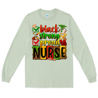 Matcha Black strong proud Nurse juneteeenth Long Sleeve Tee - Zillion Design Studio