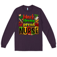 Plum Black strong proud Nurse juneteeenth Long Sleeve Tee - Zillion Design Studio