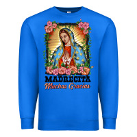 True Royal madrecita muchas gracias lady of Guadalupe Premium Sweatshirt - BarkalooDesign