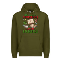 Army Green all i want for christmas is more books Premium Hoodie - MaliasSmallBusiness