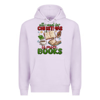 Lilac all i want for christmas is more books Premium Hoodie - MaliasSmallBusiness