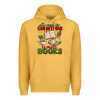 Mustard all i want for christmas is more books Premium Hoodie - MaliasSmallBusiness