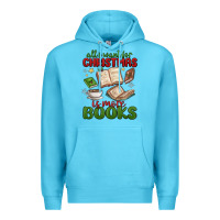 Ocean Blue all i want for christmas is more books Premium Hoodie - MaliasSmallBusiness