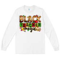 White Black Teacher magic juneteenth Long Sleeve Tee - Zillion Design Studio