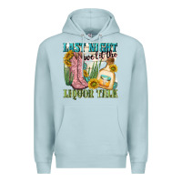 Last Night We Let The Liquar Talk Premium Hoodie | Teevron