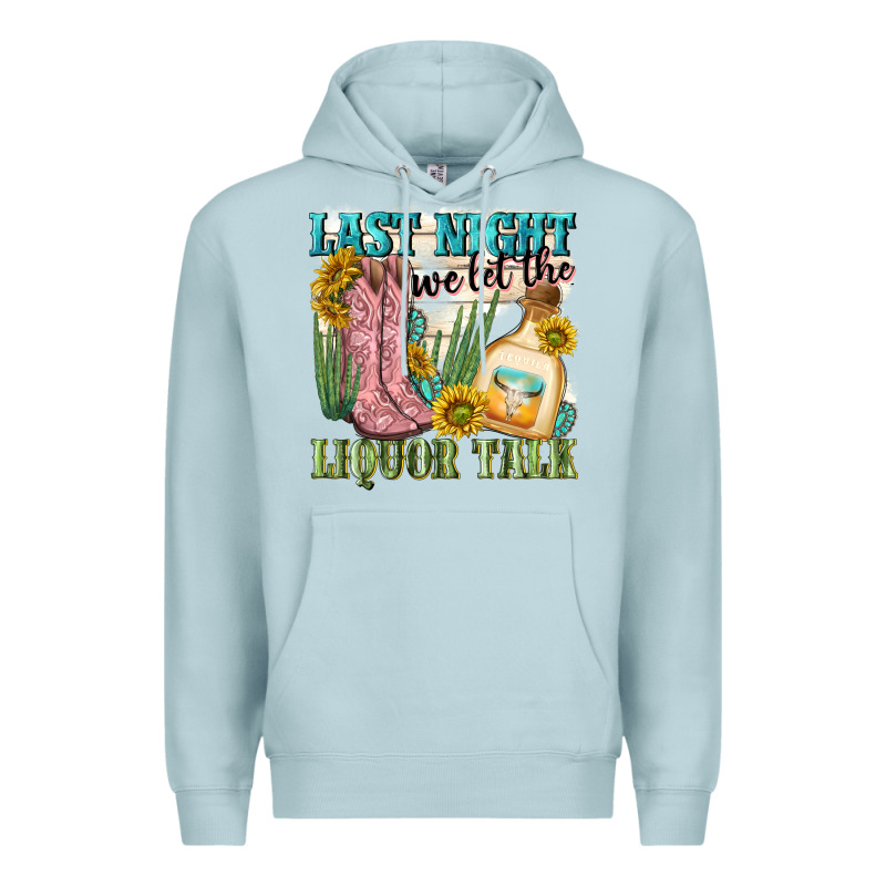 Last Night We Let The Liquar Talk Premium Hoodie by NancyCooperArtShop | Teevron