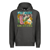 Charcoal Heather last night we let the liquar talk Premium Hoodie - NancyCooperArtShop