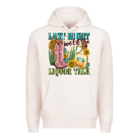 Pale Pink last night we let the liquar talk Premium Hoodie - NancyCooperArtShop