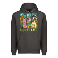 Smoke last night we let the liquar talk Premium Hoodie - NancyCooperArtShop