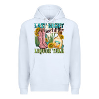 White last night we let the liquar talk Premium Hoodie - NancyCooperArtShop