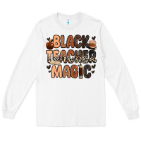 White Black Teacher magic juneteenth Long Sleeve Tee - Zillion Design Studio