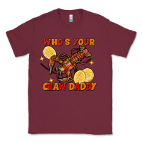 Burgundy crawfish who's your craw daddy Classic Tee - FaDigitalArtStudio