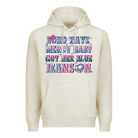 Oatmeal Heather lord have mercy baby got her blue jeans on Premium Hoodie - NancyCooperArtShop