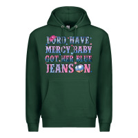 Sports Green lord have mercy baby got her blue jeans on Premium Hoodie - NancyCooperArtShop