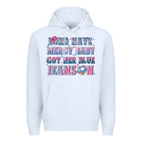 White lord have mercy baby got her blue jeans on Premium Hoodie - NancyCooperArtShop