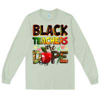 Matcha Black Teacher's are dope juneteenth Long Sleeve Tee - Zillion Design Studio