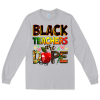 Moon Dust Black Teacher's are dope juneteenth Long Sleeve Tee - Zillion Design Studio