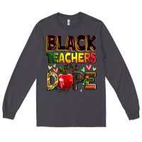 Smoke Black Teacher's are dope juneteenth Long Sleeve Tee - Zillion Design Studio