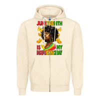 Juneteenth Is My Independence Day Zipper Hoodie | Teevron