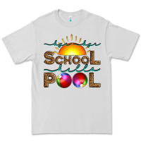 Dove Grey bye bye school hello pool Premium Tee - Artiststas
