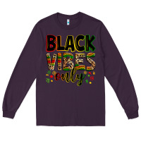 Plum Black vibes only juneteenth Long Sleeve Tee - Zillion Design Studio
