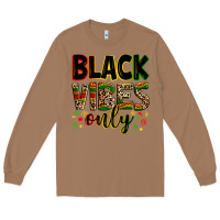 Toasted Coconut Black vibes only juneteenth Long Sleeve Tee - Zillion Design Studio
