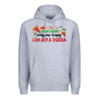 Heather Grey i cant make everyone happy i an not a pizza Premium Hoodie - MaliasSmallBusiness