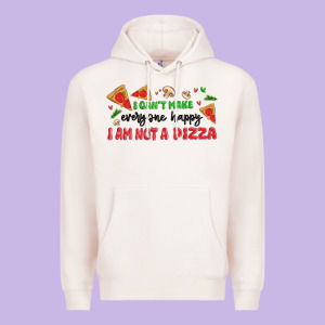 I Cant Make Everyone Happy I An Not A Pizza Premium Hoodie Designed By Maliassmallbusiness