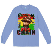 Colony Blue Breaking every chain juneteenth Long Sleeve Tee - Zillion Design Studio