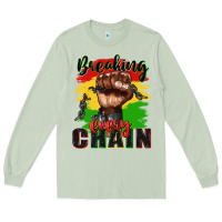 Matcha Breaking every chain juneteenth Long Sleeve Tee - Zillion Design Studio