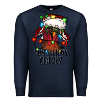 Navy you serious clark Christmas vacation rooster Premium Sweatshirt - Jasminsmagicworld