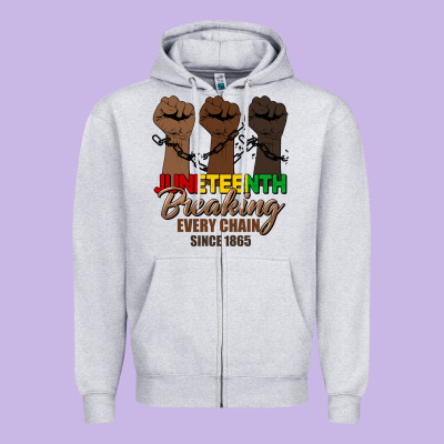 Breaking Every Chain Since 1865 Zipper Hoodie Designed By Hra Design Shop