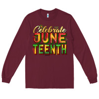 Burgundy Celebrate juneteenth Long Sleeve Tee - Zillion Design Studio