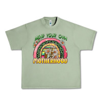 Oil Green mind your own motherhood Urban Heavy Tee - Zillion Design Studio