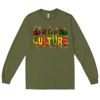 Army Green Do it for the culture juneteenth Long Sleeve Tee - Zillion Design Studio