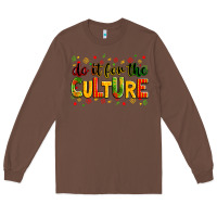 Chestnut Do it for the culture juneteenth Long Sleeve Tee - Zillion Design Studio