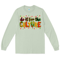 Matcha Do it for the culture juneteenth Long Sleeve Tee - Zillion Design Studio