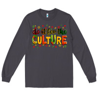 Smoke Do it for the culture juneteenth Long Sleeve Tee - Zillion Design Studio