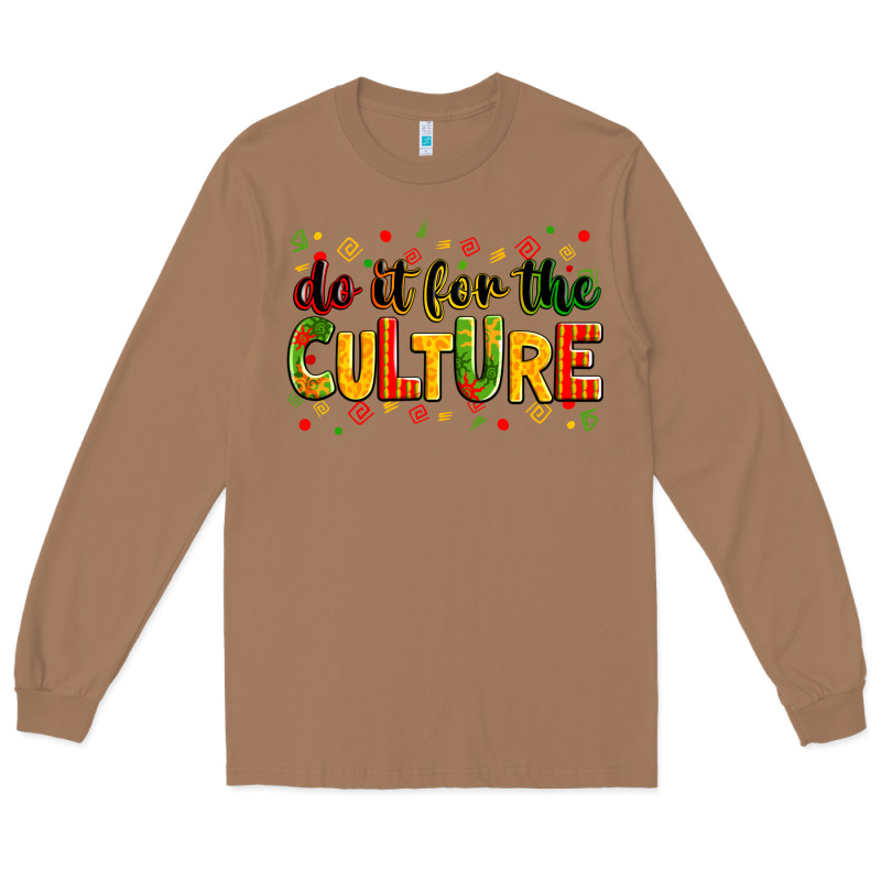Do It For The Culture Juneteenth Long Sleeve Tee by Zillion Design Studio | Teevron