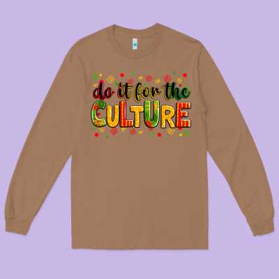 Do It For The Culture Juneteenth Long Sleeve Tee Designed By Zillion Design Studio