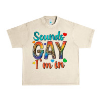 Sandshell sounds gay im in Urban Heavy Tee - texasbilliewilder