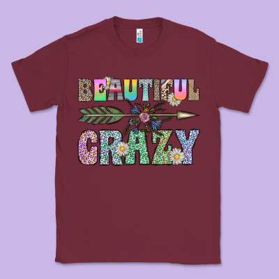 Beautiful Crazy Classic Tee Designed By Cowhidedigitalart