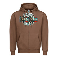 Chestnut because mama said so Zipper Hoodie - CowhideDigitalArt