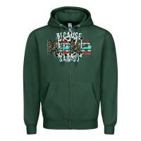 Sports Green because mama said so Zipper Hoodie - CowhideDigitalArt