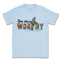 You Are Worthy Cross Classic Tee | Teevron