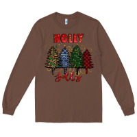 Chestnut holly jolly Christmas trees Long Sleeve Tee - RanaPortraitStore