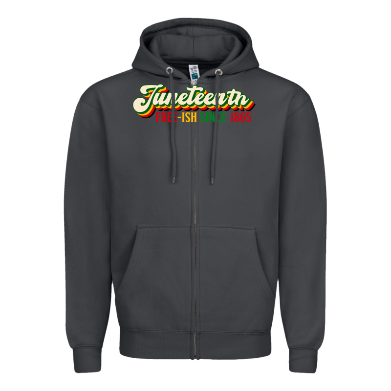 Juneteenth Free Ish Since 1865 Zipper Hoodie by HRA Design Shop | Teevron